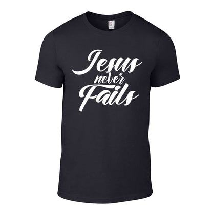 T-Shirt Jesus Never Fails
